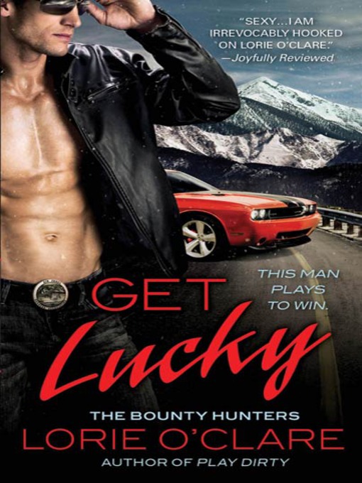 Title details for Get Lucky by Lorie O'Clare - Wait list